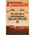 The Pot Thief Who Studied Georgia O'Keeffe
