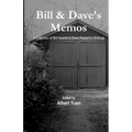 Bill & Dave's Memos