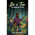Be a Tree in a Magical Forest