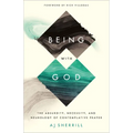 Being with God: The Absurdity, Necessity, and Neurology of Contemplative Prayer