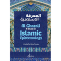 Al Ghazali: A study in Islamic Epistemology