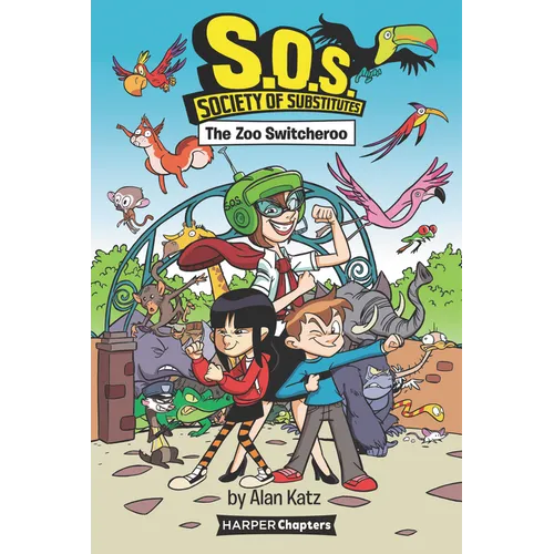S.O.S.: Society of Substitutes #2: The Zoo Switcheroo