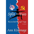 Split in Two: Reconciled through Yoga