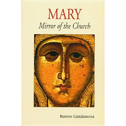 Mary: Mirror of the Church