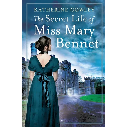 The Secret Life of Miss Mary Bennet