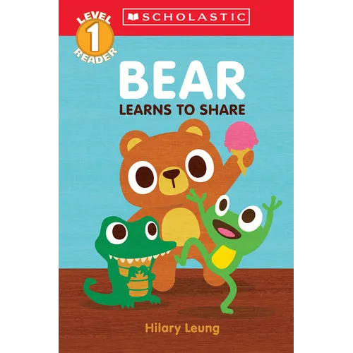Bear Learns to Share (Scholastic Reader, Level 1)