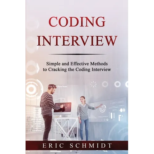 Coding Interview: Simple and Effective Methods to Cracking the Coding Interview