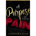 A Purpose in Your Pain