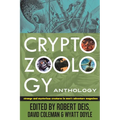 Cryptozoology Anthology: Strange and Mysterious Creatures in Men's Adventure Magazines