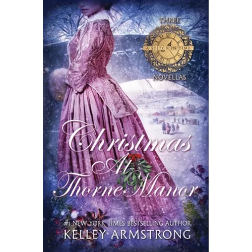 Christmas at Thorne Manor: A Trio of Holiday Novellas