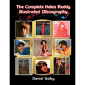 The Complete Helen Reddy Illustrated Discography