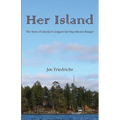 Her Island: The Story of Quetico's Longest Serving Interior Ranger