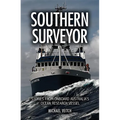 Southern Surveyor: Stories from Onboard Australia's Ocean Research Vessel