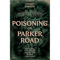 Poisoning on Parker Road: One family, two deaths, and all the secrets in between