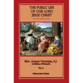 Public Life of Our Lord Jesus Christ, vol. 2