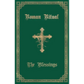 The Roman Ritual: Volume III: The Blessings