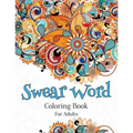 Swear Word Coloring Book For Adults: A Hilarious Adult Coloring Book