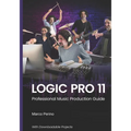 Logic Pro 11: Professional Music Production Guide
