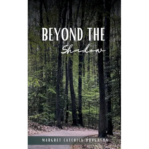 Beyond the Shadow