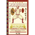 Taming the Tiger. Southern Shaolin Hung Gar Kung Fu Classics Series
