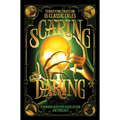Scaring and Daring: Terrifying Takes on 15 Classic Tales: A Horror Writers Association Anthology
