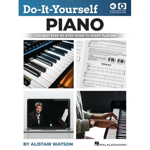 Do-It-Yourself Piano: The Best Step-By-Step Guide to Start Playing (Book/Online Media)