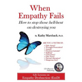 When Empathy Fails: How to stop those hell-bent on destroying you