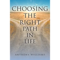 Choosing the Right Path in Life