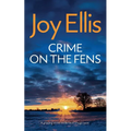 CRIME ON THE FENS a gripping crime thriller with a huge twist