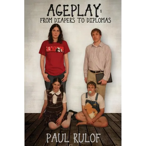 Ageplay: From Diapers to Diplomas