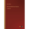Mont-Saint-Michel and Chartres: in large print