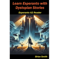 Learn Esperanto with Distopian Stories