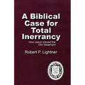 A Biblical Case For Total Inerrancy: How Jesus Viewed the Old Testament