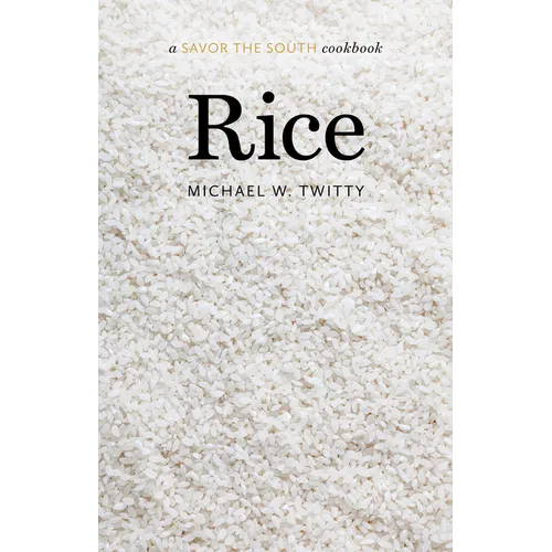 Rice: A Savor the South Cookbook