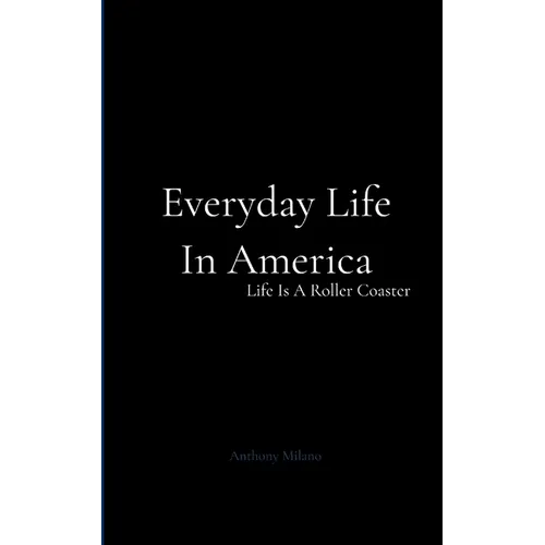 Everyday Life In America