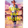 Alive and Wells: A Wells Ranch Novel