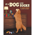 If A Dog Wore Socks