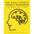 The Adult Speech Therapy Workbook: Second Edition