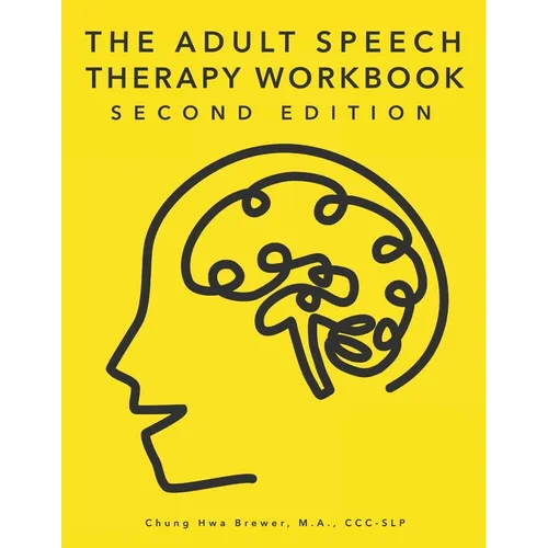 The Adult Speech Therapy Workbook: Second Edition