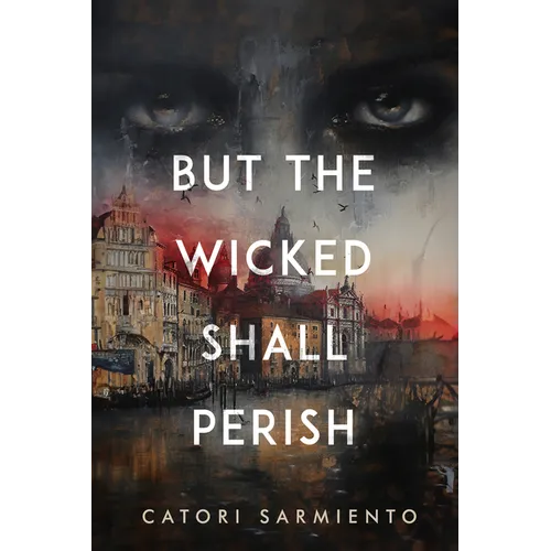 But the Wicked Shall Perish