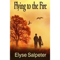 Flying to the Fire