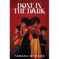 Done in the Dark