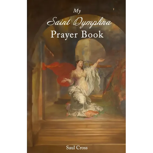 My Saint Dymphna Prayer Book