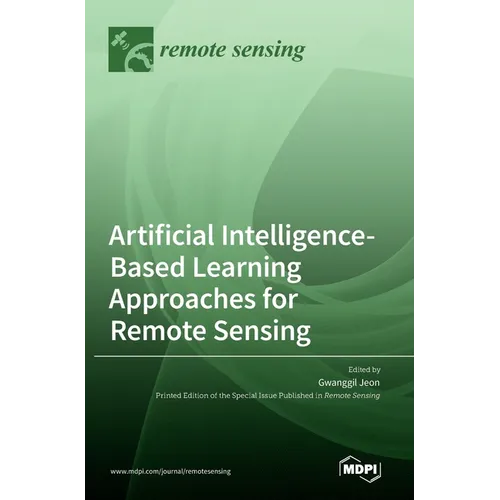 Artificial Intelligence-Based Learning Approaches for Remote Sensing