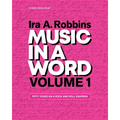 Music in a Word Volume 1: Fifty Years on a Rock and Roll Soapbox