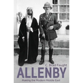 Allenby: Making the Modern Middle East