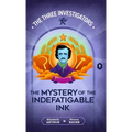 The Mystery of the Indefatigable Ink