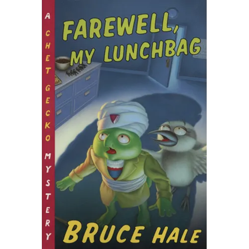 Farewell, My Lunchbag: A Chet Gecko Mystery