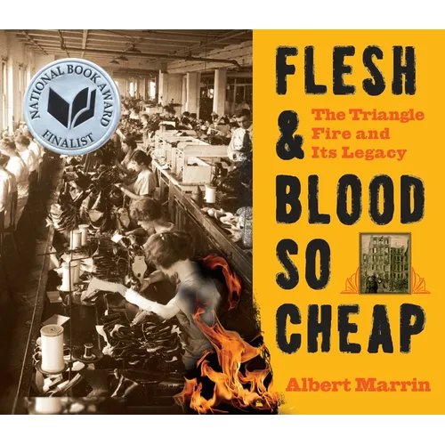 Flesh & Blood So Cheap: The Triangle Fire and Its Legacy