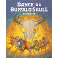 Dance in a Buffalo Skull